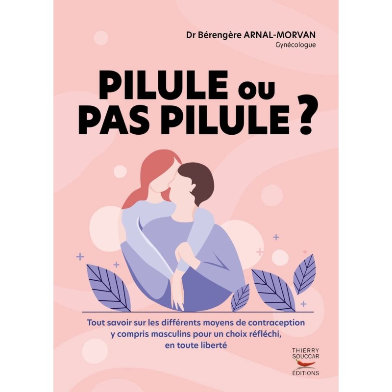 Livre : Pilule ou pas pilule ?